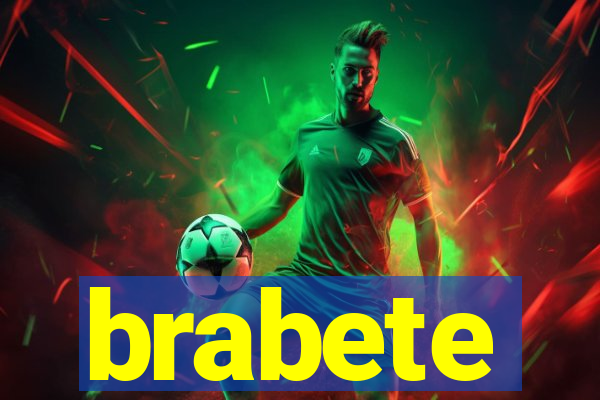 brabete