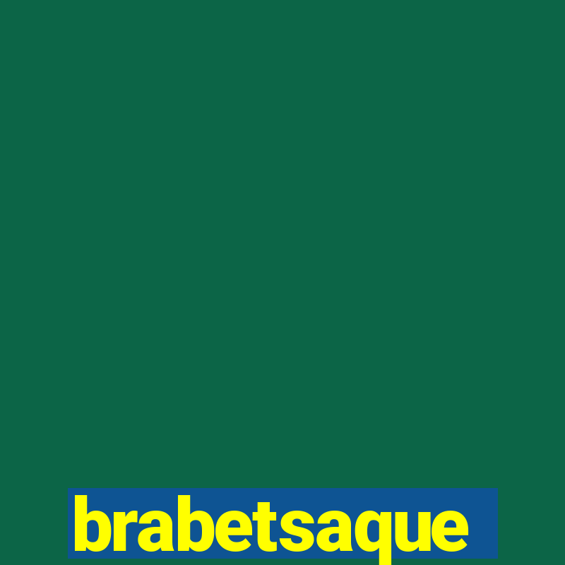 brabetsaque