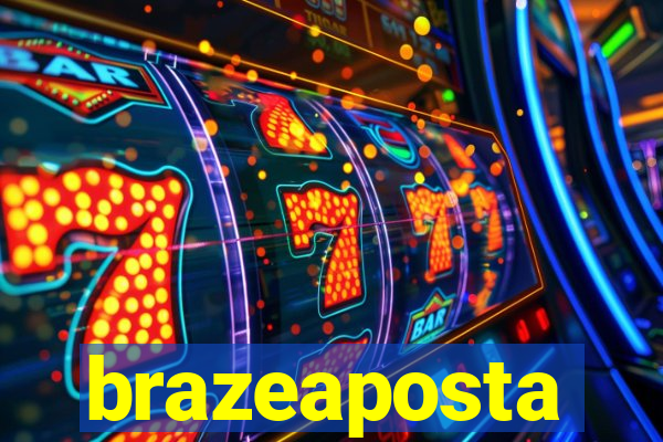 brazeaposta