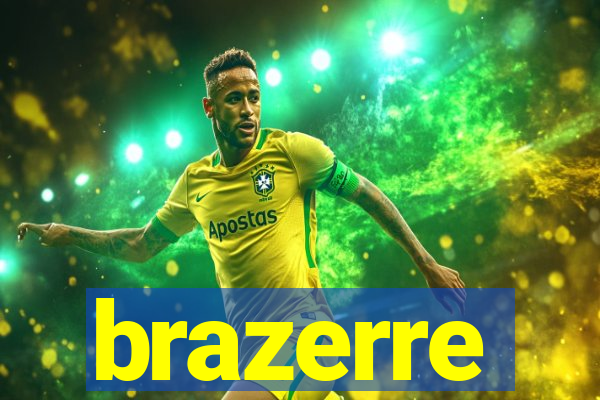 brazerre