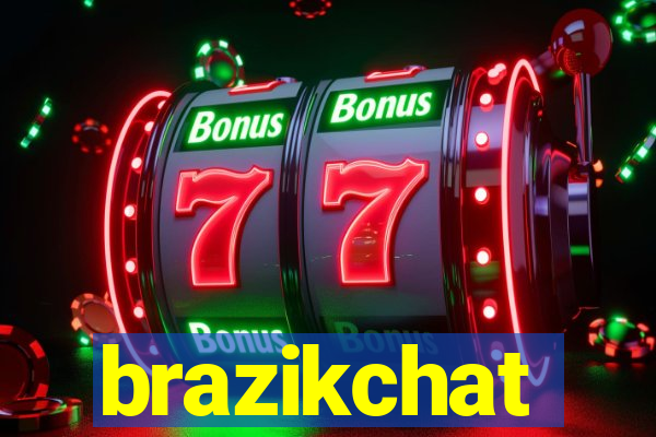 brazikchat