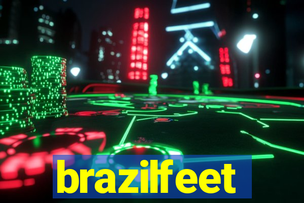 brazilfeet