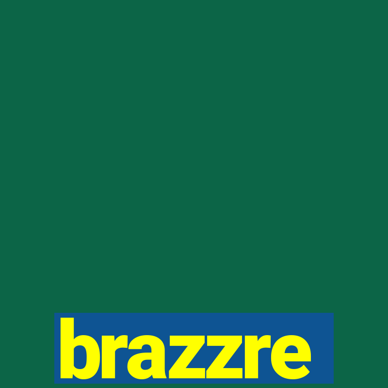 brazzre