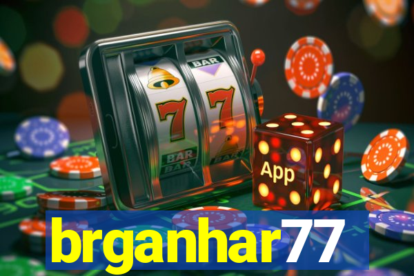 brganhar77