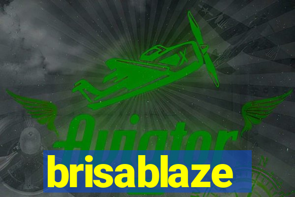 brisablaze