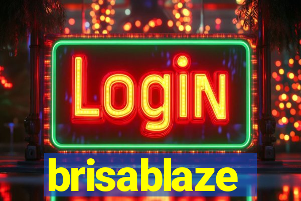 brisablaze