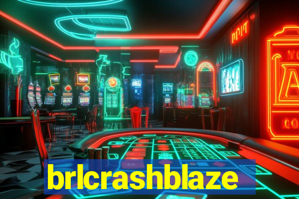 brlcrashblaze