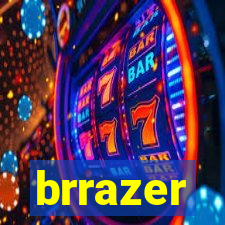 brrazer