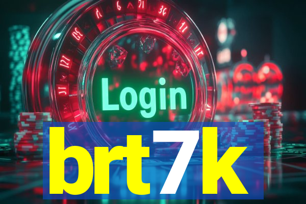 brt7k