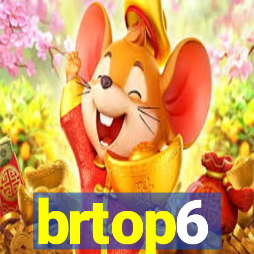 brtop6