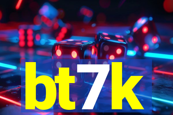 bt7k