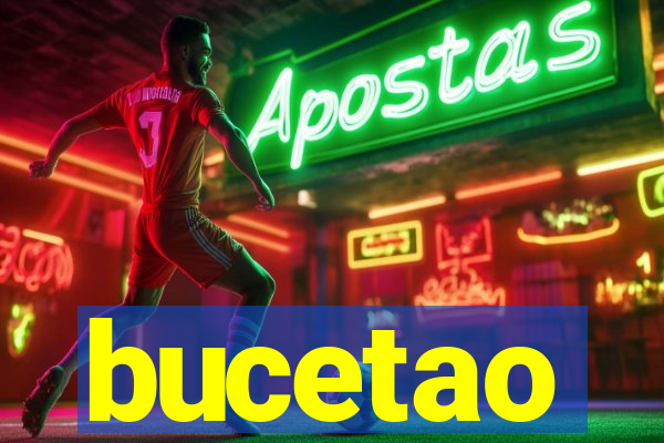 bucetao