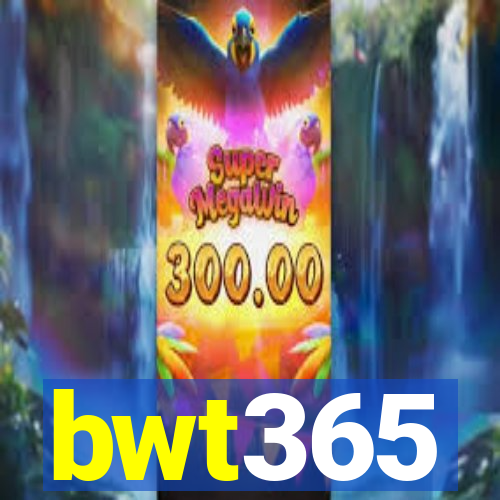 bwt365