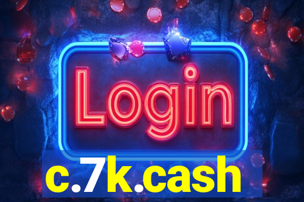 c.7k.cash