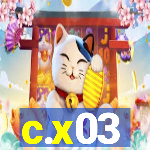 c.x03