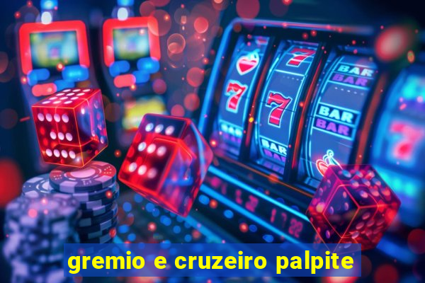 gremio e cruzeiro palpite