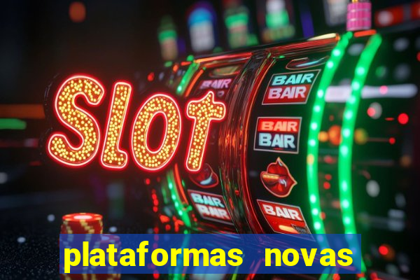 plataformas novas fortune tiger