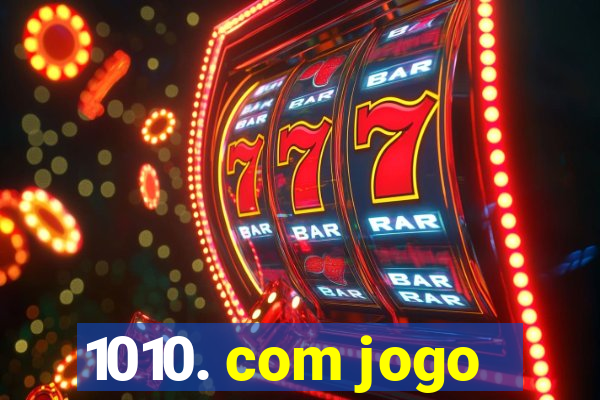 1010. com jogo