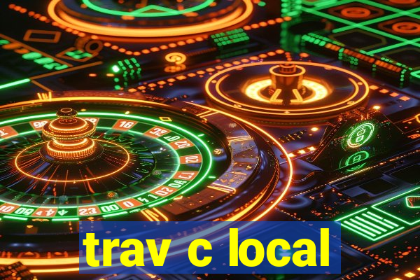 trav c local