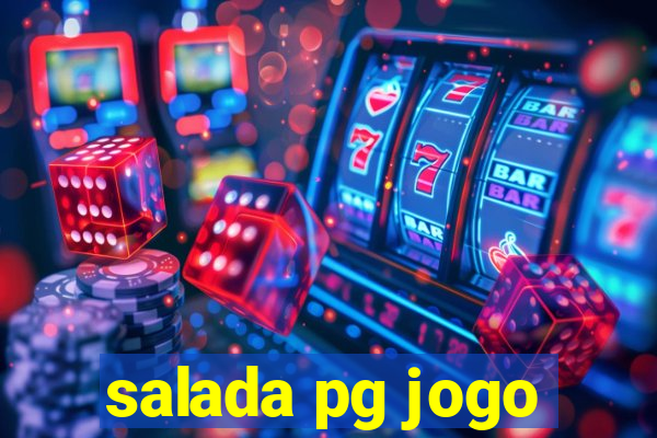 salada pg jogo