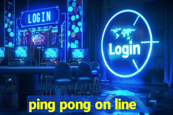 ping pong on line