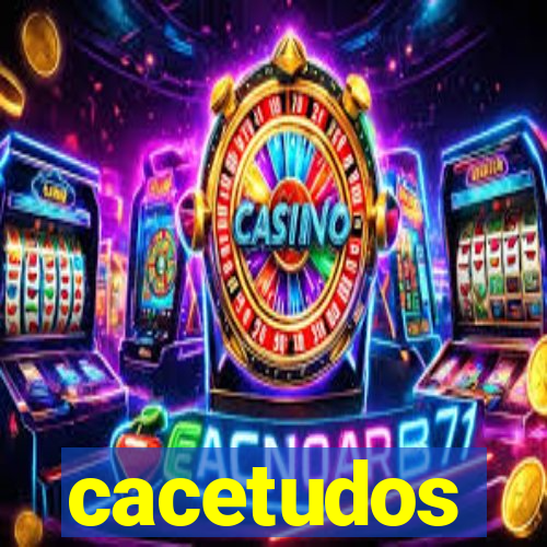 cacetudos