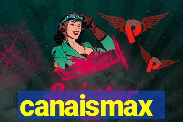 canaismax