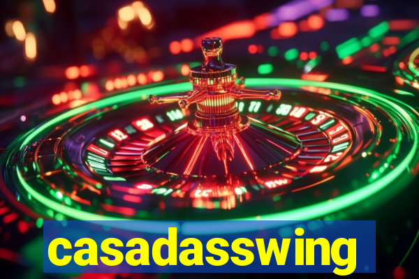 casadasswing