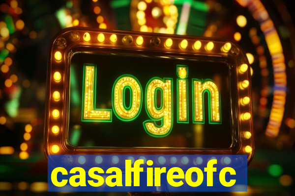 casalfireofc