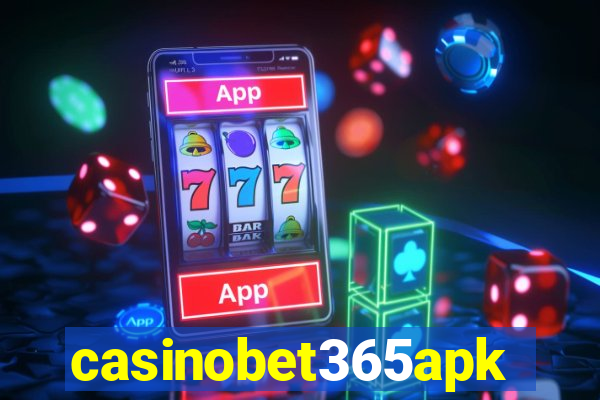 casinobet365apk