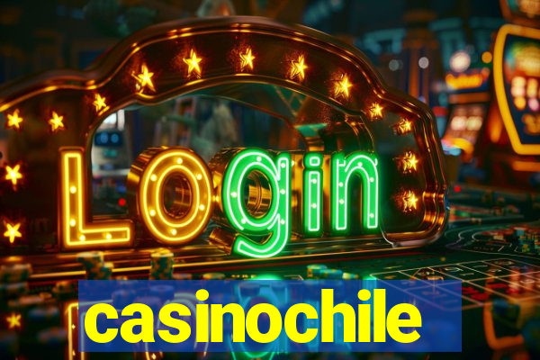 casinochile