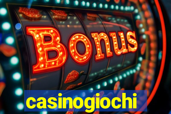 casinogiochi