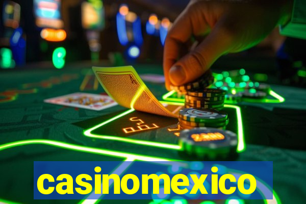 casinomexico