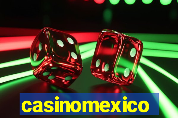 casinomexico