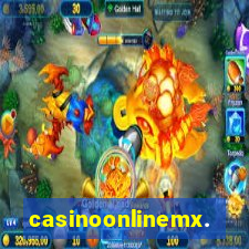 casinoonlinemx.mx