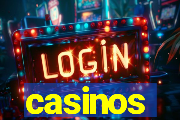 casinos