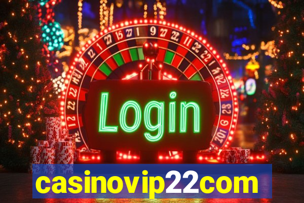 casinovip22com