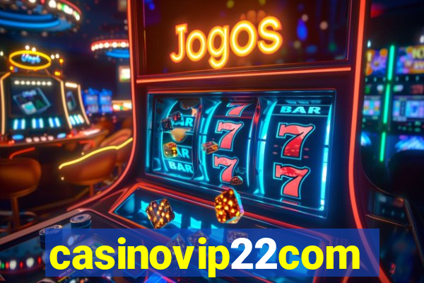 casinovip22com