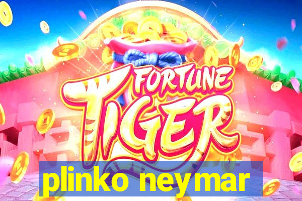 plinko neymar