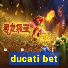 ducati bet