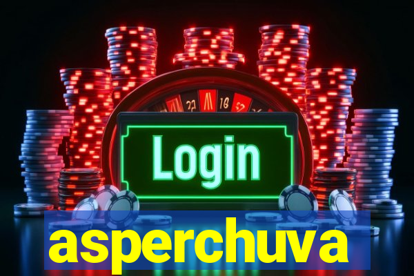 asperchuva