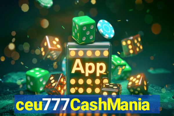 ceu777CashMania