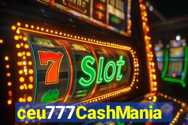 ceu777CashMania