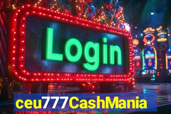 ceu777CashMania