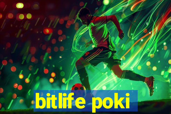 bitlife poki