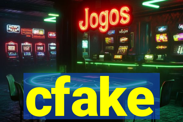 cfake