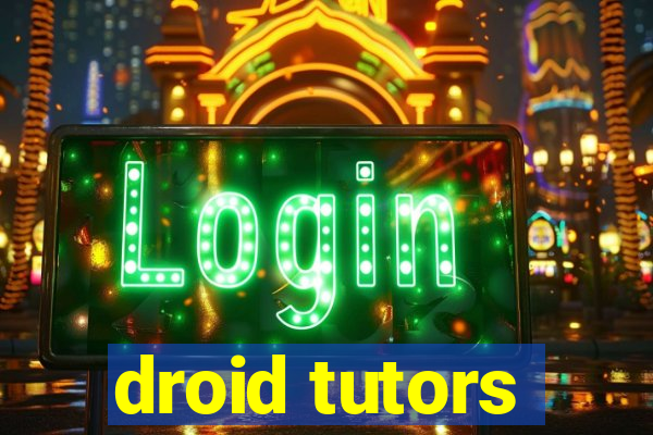 droid tutors