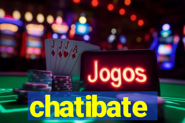 chatibate