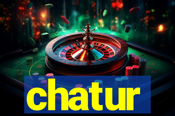 chatur