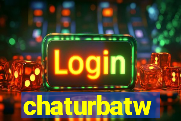 chaturbatw